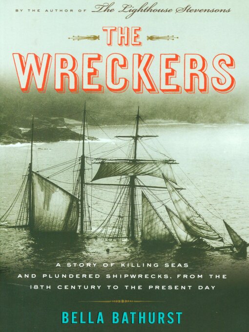 Title details for The Wreckers by Bella Bathurst - Available